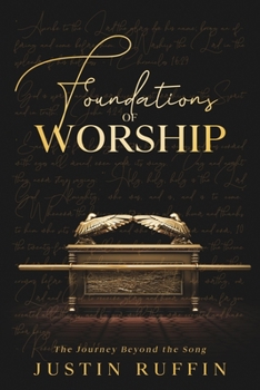 Paperback Foundations of Worship: The Journey Beyond the Song Book