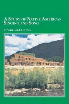 Paperback A Study of Native American Singing and Song Book