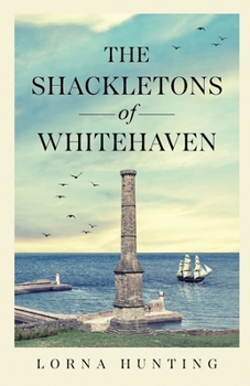The Shackletons of Whitehaven - Book #1 of the Shackleton Saga