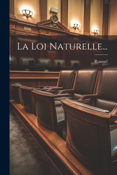 Paperback La Loi Naturelle... [French] Book