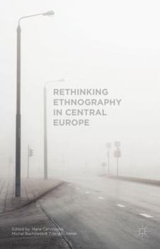 Hardcover Rethinking Ethnography in Central Europe Book