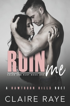 Paperback Ruin Me: A Sister's Best Friend Angsty New Adult Romance Book