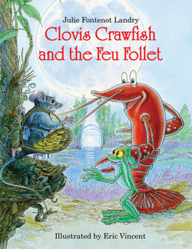 Hardcover Clovis Crawfish and the Feu Follet Book