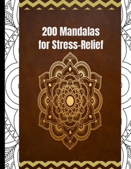 Paperback 200 Mandalas for stress relief: (Easy simple Coloring Books) pattern Coloring Book: Mandala Coloring Book for Beginners and all age group, Simple, and Book