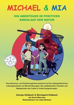 Paperback Michael und Mia: Ein Abenteuer im Positiven Kreislauf der Natur [German] Book