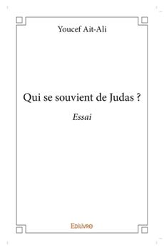 Paperback Qui se souvient de Judas ?: Essai [French] Book