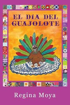 Paperback El Dia del Guajolote [Spanish] Book