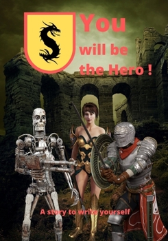 You will be the Hero! A story to write yourself: 100 chapters to write and link together to create your stories and your world. 104 pages.