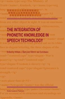 Paperback The Integration of Phonetic Knowledge in Speech Technology Book