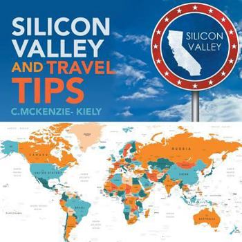 Paperback Silicon Valley and Travel Tips Book
