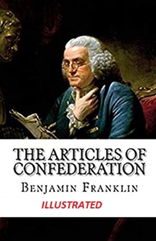 Paperback The Articles of Confederation Illustrated Book