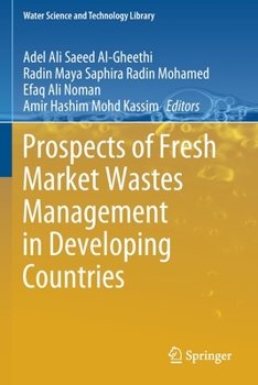 Paperback Prospects of Fresh Market Wastes Management in Developing Countries Book
