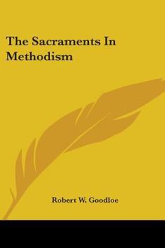 Paperback The Sacraments in Methodism Book