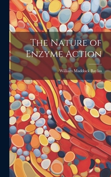 Hardcover The Nature of Enzyme Action Book