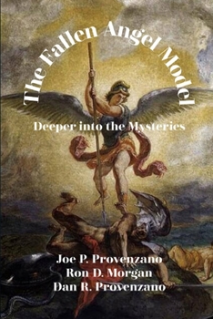 Paperback The Fallen Angel Model: Deeper into the Mysteries Book