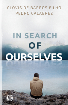 Paperback In Search of Ourselves: Exploring the Origins, Meaning, and Future of Human Existence Book