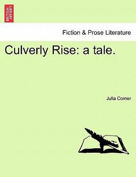 Paperback Culverly Rise: A Tale. Book