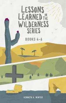 Paperback Lessons Learned In The Wilderness Series: Books 4-6: The Lessons Learned In The Wilderness Collection - Volume 2 Book