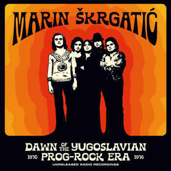 Vinyl Dawn Of The Yugoslavian Prog Rock Era Unreleased R Book