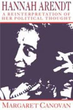 Paperback Hannah Arendt: A Reinterpretation of Her Political Thought Book