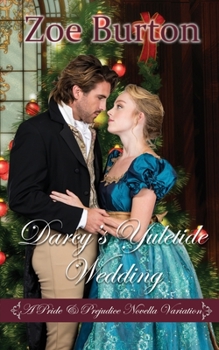 Paperback Darcy's Yuletide Wedding: A Pride & Prejudice Novella Variation Book