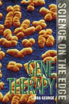Hardcover Science on the Edge - Gene Therapy Book