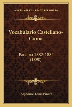 Paperback Vocabulario Castellano-Cuma: Panama 1882-1884 (1890) [Spanish] Book