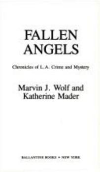 Mass Market Paperback Fallen Angels: Chronicles of L.A. Crime and Mystery Book
