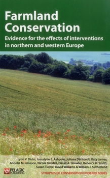 Hardcover Farmland Conservation: Evidence for the Effects of Interventions in Northern and Western Europe Book