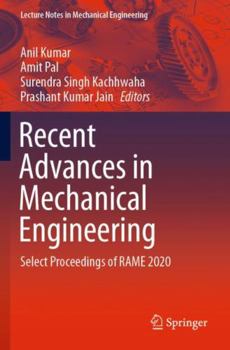 Paperback Recent Advances in Mechanical Engineering: Select Proceedings of RAME 2020 (Lecture Notes in Mechanical Engineering) Book