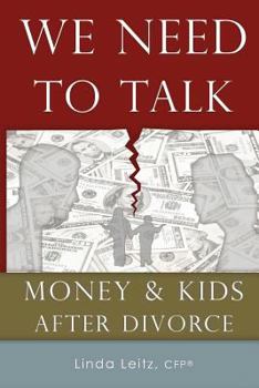 Paperback We Need to Talk: Money & Kids After Divorce Book