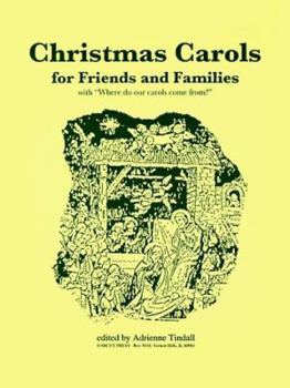Paperback Christmas Carols for Friends & Families: With "Where Do Our Carols Come From?" Book