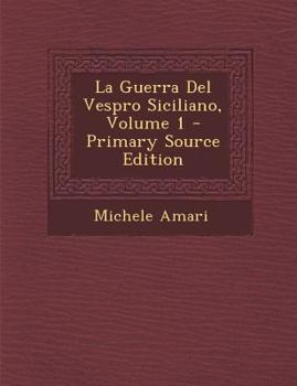Paperback La Guerra Del Vespro Siciliano, Volume 1 [Italian] Book