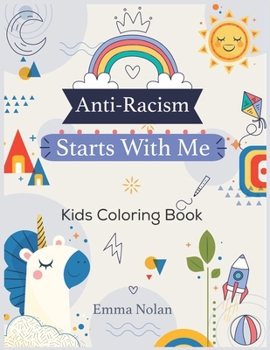 Paperback Anti-Racism Starts With Me: coloring book with messages of tolerance and togetherness Book