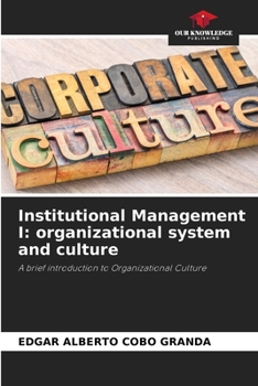 Paperback Institutional Management I: organizational system and culture Book