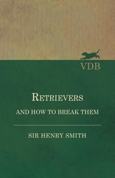 Paperback Retrievers and How to Break Them Book