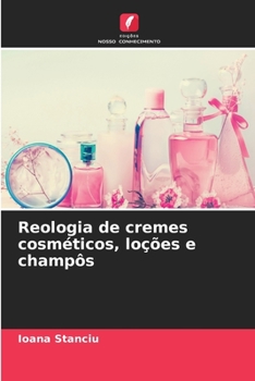 Paperback Reologia de cremes cosméticos, loções e champôs [Portuguese] Book