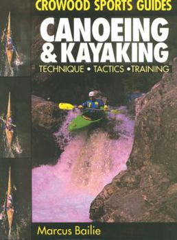Paperback Canoeing & Kayaking: Techniques, Tactics, Training Book