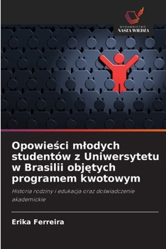 Paperback Opowieści mlodych studentów z Uniwersytetu w Brasilii objętych programem kwotowym [Polish] Book