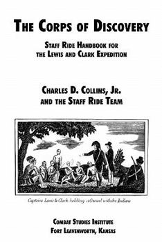 Paperback The Corps of Discovery: Staff Ride Handbook for the Lewis and Clark Expedition Book
