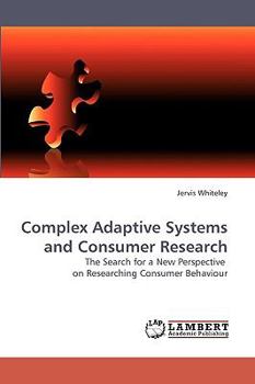 Paperback Complex Adaptive Systems and Consumer Research Book