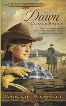 Dawn Comes Early - Book #1 of the Brides of Last Chance Ranch