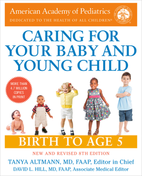 Paperback Caring for Your Baby and Young Child, 8th Edition: Birth to Age 5 Book