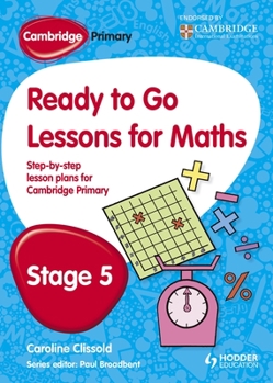 Paperback Cambridge Primary Ready to Go Lessons for Mathematics Stage 5 Book