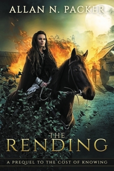 Paperback The Rending: A Prequel to The Cost of Knowing Book
