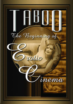 Taboo: The Beginning of Erotic Cinema