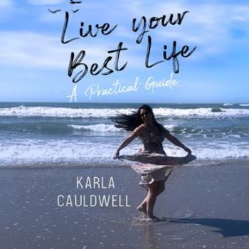 Paperback Live Your Best Life: A Practical Guide Book
