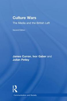 Hardcover Culture Wars: The Media and the British Left Book