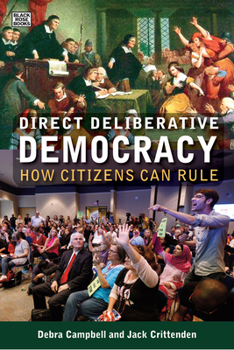 Hardcover Direct Deliberative Democracy: How Citizens Can Rule Book