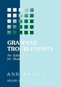 Grammar Troublespots: A Guide for Student Writers